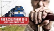 RRB Recruitment 2019: Railways released over 2,000 vacancies for retired staff; click to check post details