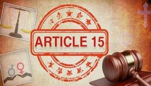 Article 15: SC refuses to entertain plea seeking cancellation of film's CBFC certificate