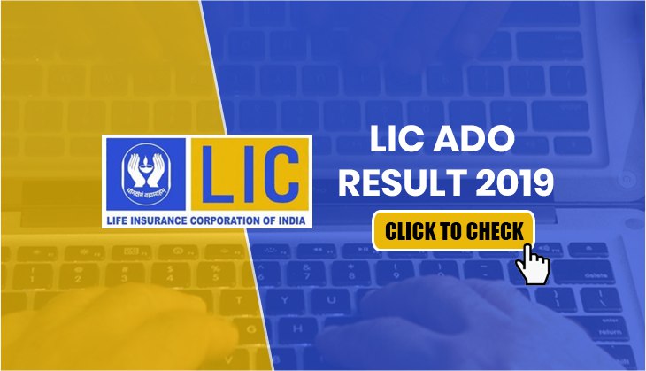 LIC ADO Result 2019: Released! Here’s how to check Apprentice Development Officers prelims result at licindia.in
