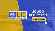 LIC ADO Result 2019: Wait over! Check ADO prelims result before end of July