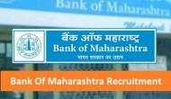 Maharashtra Bank Recruitment 2019: Application process begins for SO posts; check eligibility criteria