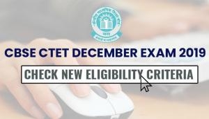 CTET Eligibility Criteria 2019: Know major change introduced by CBSE for December exam