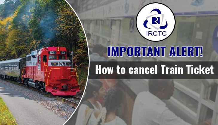 IRCTC Important Alert! Want to cancel your train ticket? Check out new rules for cancellation