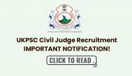 Good news for UKPSC Civil Judge aspirants! Vacancies increased from 15 to 18 posts before prelims