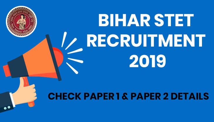 Bihar STET Syllabus 2019: Vacancies released for 37335 posts; check Paper 1, Paper 2 details