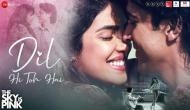 The Sky is Pink First Song Out: 'Dil Hi Toh Hai' will remind you of your romantic dates