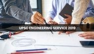 UPSC Recruitment 2019: Job Alert! Vacancies released for Engineerings; apply before October 15