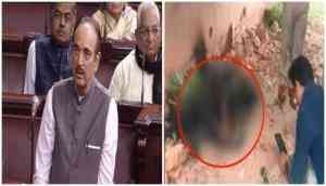 Hyderabad gang-rape rocks Rajya Sabha: Why Ghulam Nabi Azad's statement holds key to possible remedy