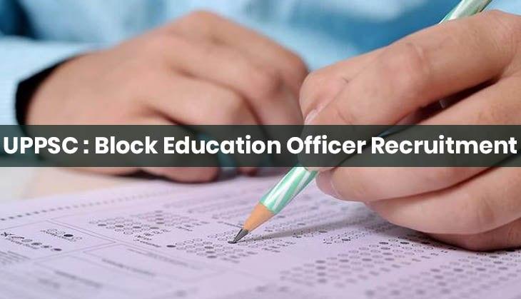 UPPSC Recruitment 2019: 309 Block Education Officer Vacancies Released ...