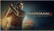 Mardaani 2 Box Office Day 1: Rani Mukerji starrer likely to collect Rs 4 crore