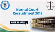 Karnal Court Recruitment 2019: Vacancies released Steno post; here’s how to apply