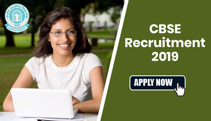 CBSE Recruitment 2019: Hurry up! Application process for 357 vacancies to end today; here’s how to apply