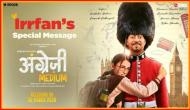 Angrezi Medium: Irrfan Khan’s ‘heartwarming’ voice message will leave you teary-eyed; Hrithik Roshan, Varun Dhawan send good wishes