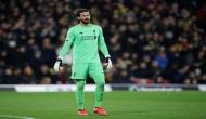 Alisson Becker should not be taken for granted, says Jurgen Klopp