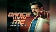 Salman Khan captures his love for dancing in new song 'Dance With Me'