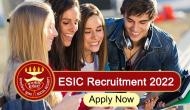 ESIC Recruitment 2022: Vacancy to salary, detailed information about Grade 2 Manager posts