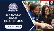 MP Board Exam Results 2022: MPBSE declares Class 10th, 12th results; here's how to check