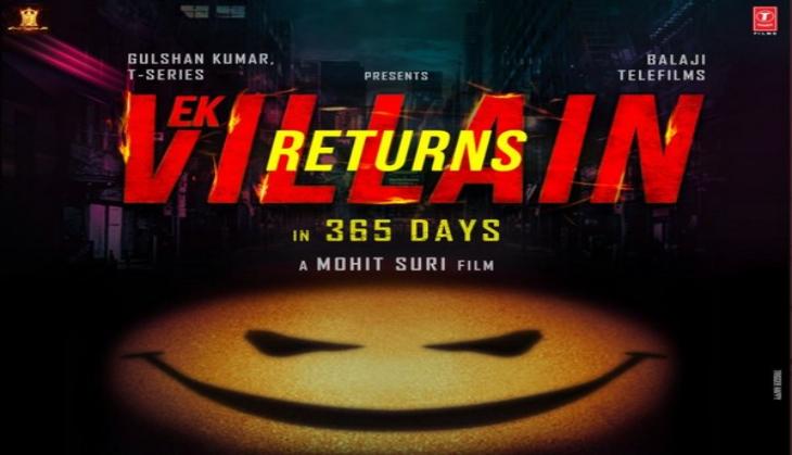 John Abraham, Arjun Kapoor film 'Ek Villain Returns' now to hit theatres on 29th July 