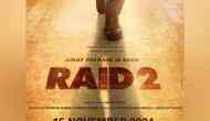 Ajay Devgn's 'Raid 2' release date is out now