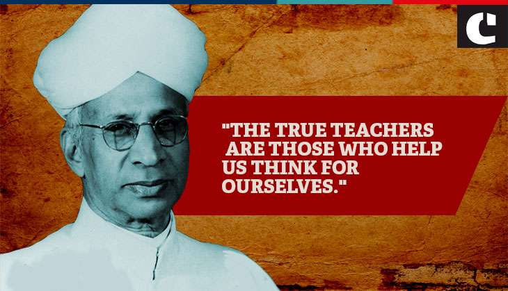 Teachers' Day: Top quotes, Messages of Dr Sarvepalli Radhakrishnan on ...