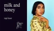 Rupi Kaur’s poetry in Milk and Honey: Naked truths on love, loss & feminism