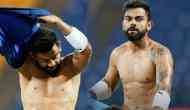 Virat Kohli says, 'If we win 2019 World Cup, we will walk around streets shirtless' 