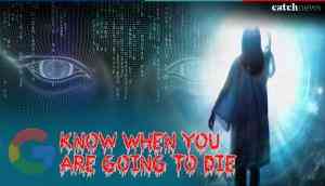 Shocking! Google can now tell when you are going to die; here’s how