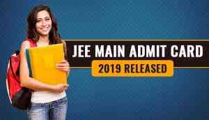 JEE Main Admit Card 2019 to be released at 6 pm: Download hall ticket from official website jeemain.nic.in.