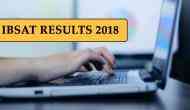 IBSAT Results 2018 Announced! Check your ICFAI results now; here’s how