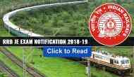 RRB JE Exam Notification 2018-19: Jobs on 14,000 posts notification released; check out important dates