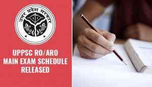 UPPSC RO/ARO Main Exam 2018-19: Check your latest exam schedule released at this link