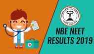NEET Results 2019: Download your PG exam results at NBE official website today at this time