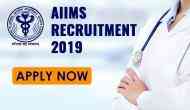 AIIMS Recruitment 2019: Jobs released for various posts for faculty and get salary of Rs 1 lakh per month