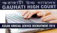 Assam Judicial Service Recruitment 2019: Apply for latest vacancies under grade III; check details