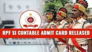 RPF SI Contable admit card released! Hall tickets for Group C & D next stage exam available to download