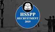 HSSPP Recruitment 2019: Hiring begins for this prominent post! Check out salary details